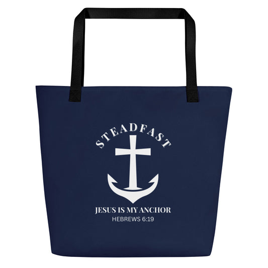 Front view of navy blue tote bag with black straps and a white anchor-and-cross graphic reading “STEADFAST,” “Jesus is my anchor,” and “Hebrews 6:19.”