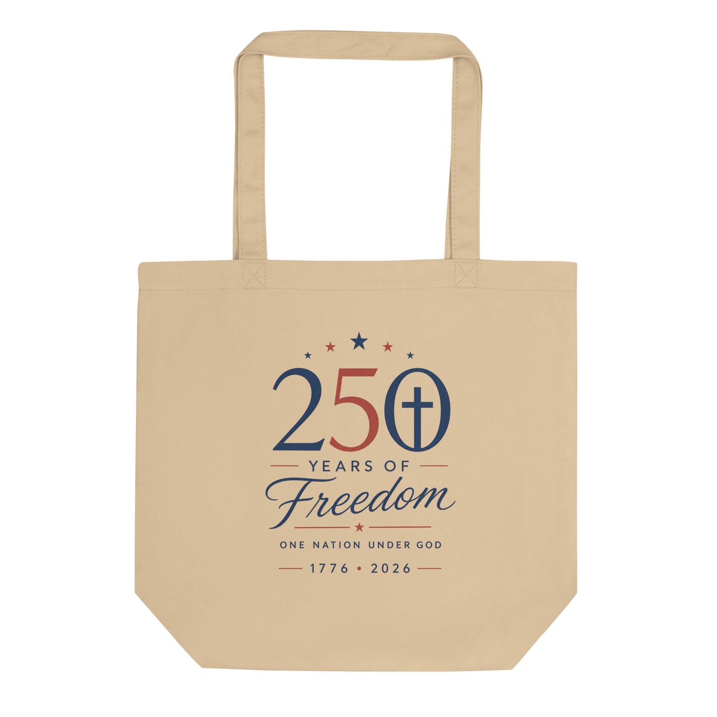 Front view of a natural cotton Christian tote bag with a “250 Years of Freedom, One Nation Under God” patriotic design.