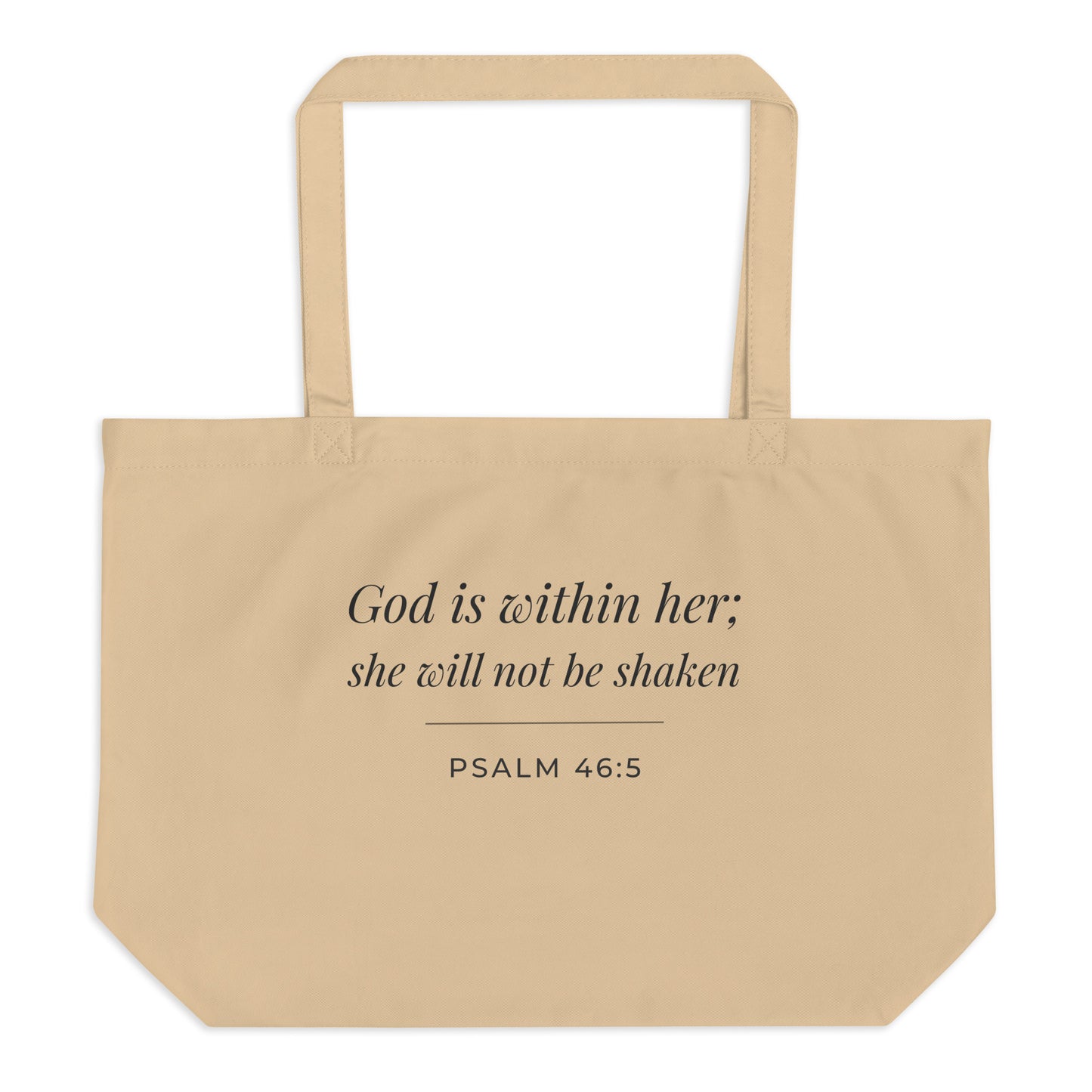 Front view of a natural cotton Christian tote bag with matching beige handles and “God is within her; she will not be shaken Psalm 46:5” text.